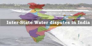 WBCS Geography - Inter-State Water Dispute NOTES IMAGE