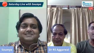 Saturday Live With Soumya - Episode 8 - Topic - How To Prepare Maths & Reasoning For WBCS Exam With Dr. R S Agarwal & Deepak Agarwal