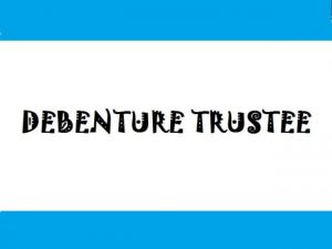 Debenture-Trustee-–-Commerce-And-Accountancy-Notes-–-For-W.B.C.S.-Examination