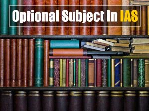 Which-Is-The-Most-Opted-Optional-Subject-In-UPSC-IAS-Examination